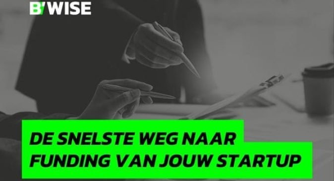 De snelste weg nar funding van jouw startup